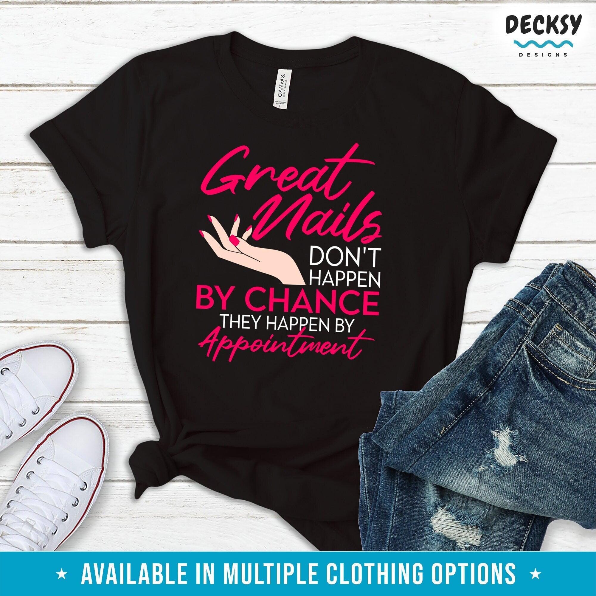 Nail Artist T Shirt, Nail Tech Gift-Clothing:Gender-Neutral Adult Clothing:Tops & Tees:T-shirts:Graphic Tees-DecksyDesigns