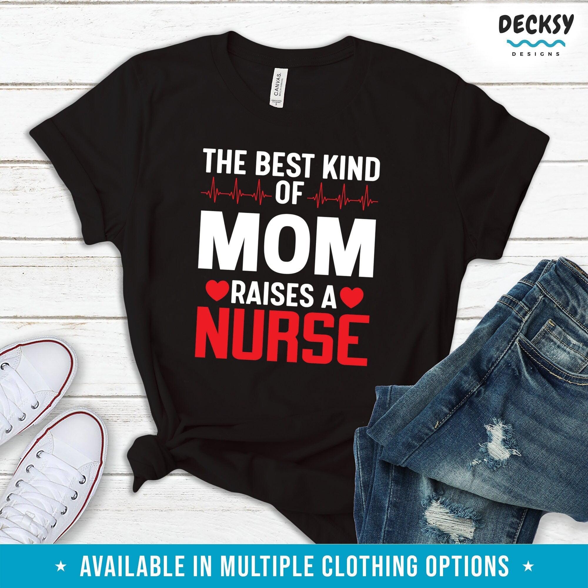 Nurse Mom T-Shirt, Mum Birthday Gift-Clothing:Gender-Neutral Adult Clothing:Tops & Tees:T-shirts:Graphic Tees-DecksyDesigns