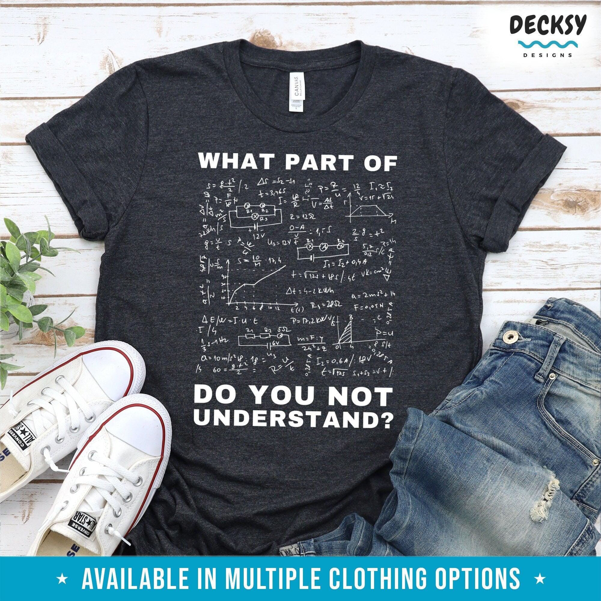 Physics Shirt, Science Teacher Gift-Clothing:Gender-Neutral Adult Clothing:Tops & Tees:T-shirts:Graphic Tees-DecksyDesigns