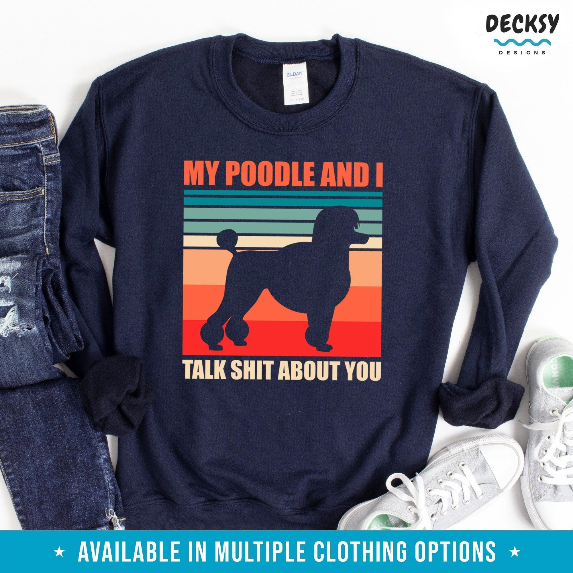 Poodle Shirt, Dog Lover Gift-Clothing:Gender-Neutral Adult Clothing:Tops & Tees:T-shirts:Graphic Tees-DecksyDesigns