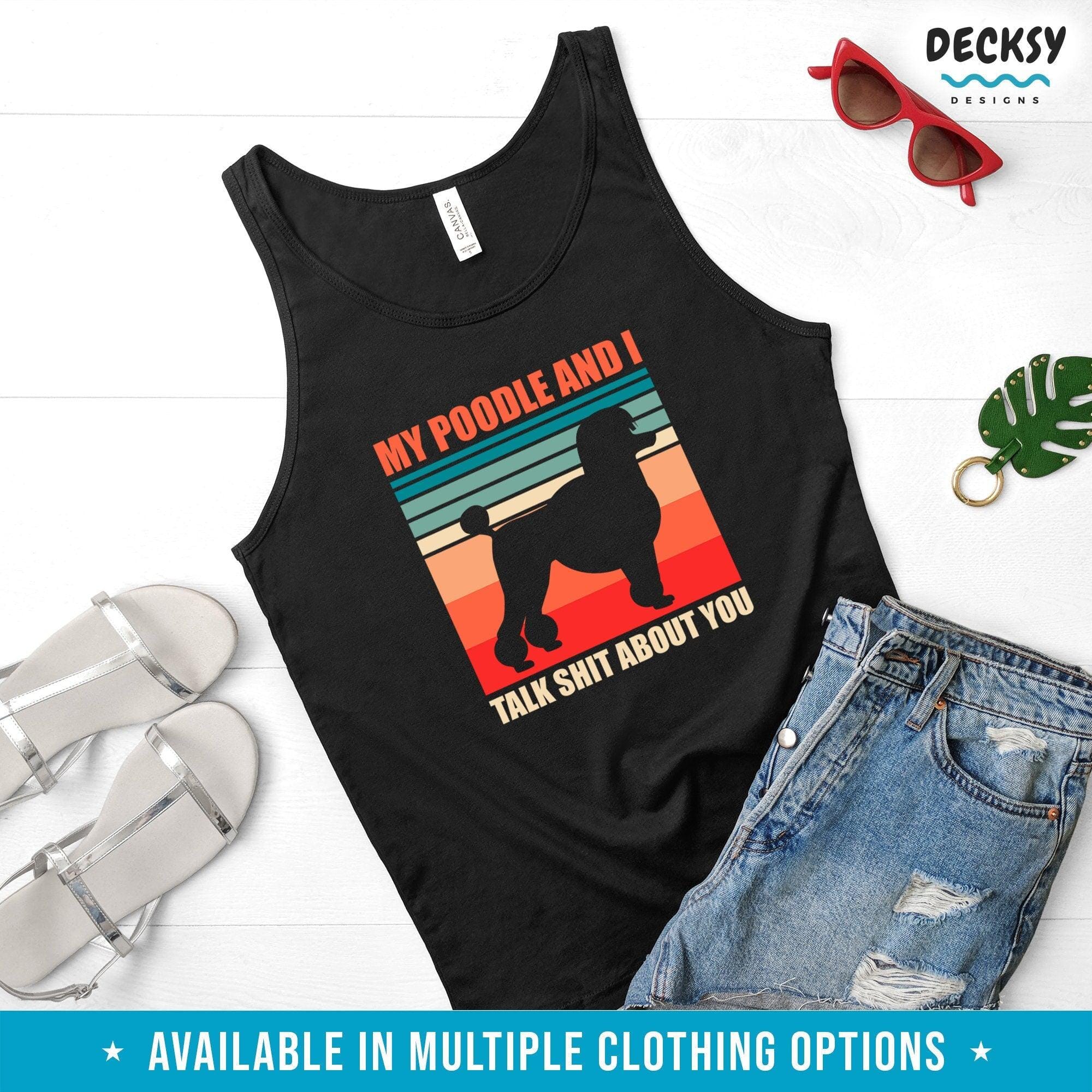 Poodle Shirt, Dog Lover Gift-Clothing:Gender-Neutral Adult Clothing:Tops & Tees:T-shirts:Graphic Tees-DecksyDesigns