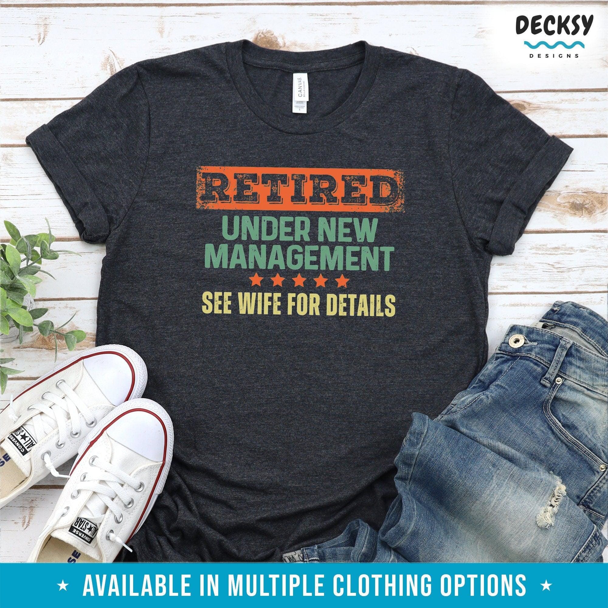 Retirement Shirt, Gift For Husband From Wife-Clothing:Gender-Neutral Adult Clothing:Tops & Tees:T-shirts:Graphic Tees-DecksyDesigns