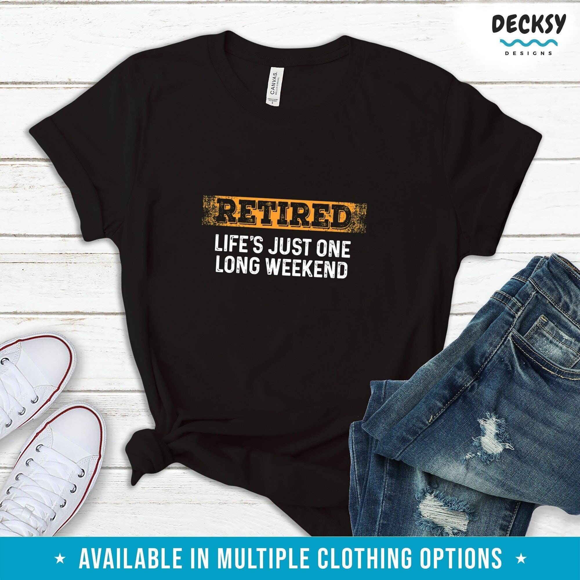 Retirement Tshirt, Retired Gift-Clothing:Gender-Neutral Adult Clothing:Tops & Tees:T-shirts:Graphic Tees-DecksyDesigns