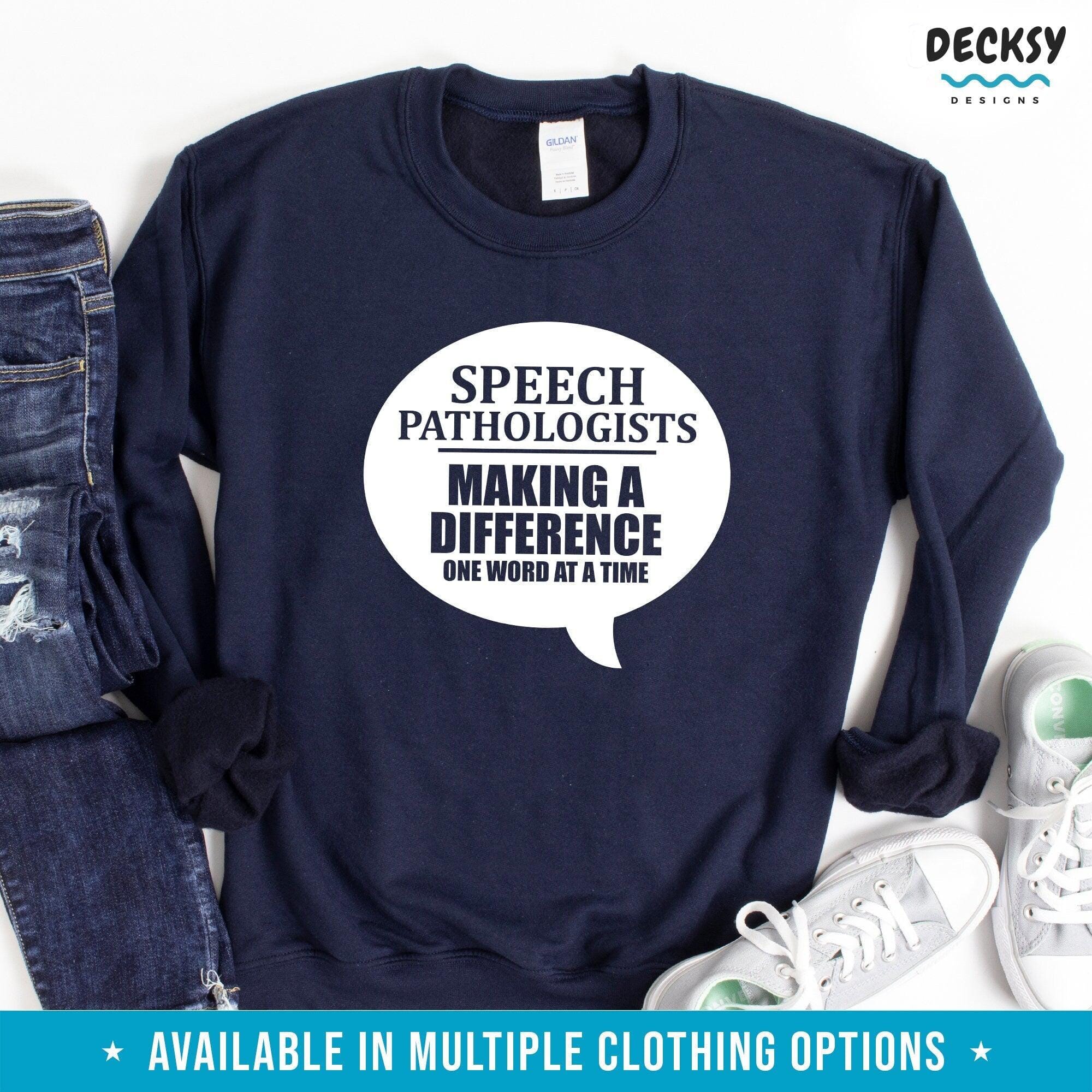 Speech Pathologist Tshirt, Speech Therapy Gift-Clothing:Gender-Neutral Adult Clothing:Tops & Tees:T-shirts:Graphic Tees-DecksyDesigns