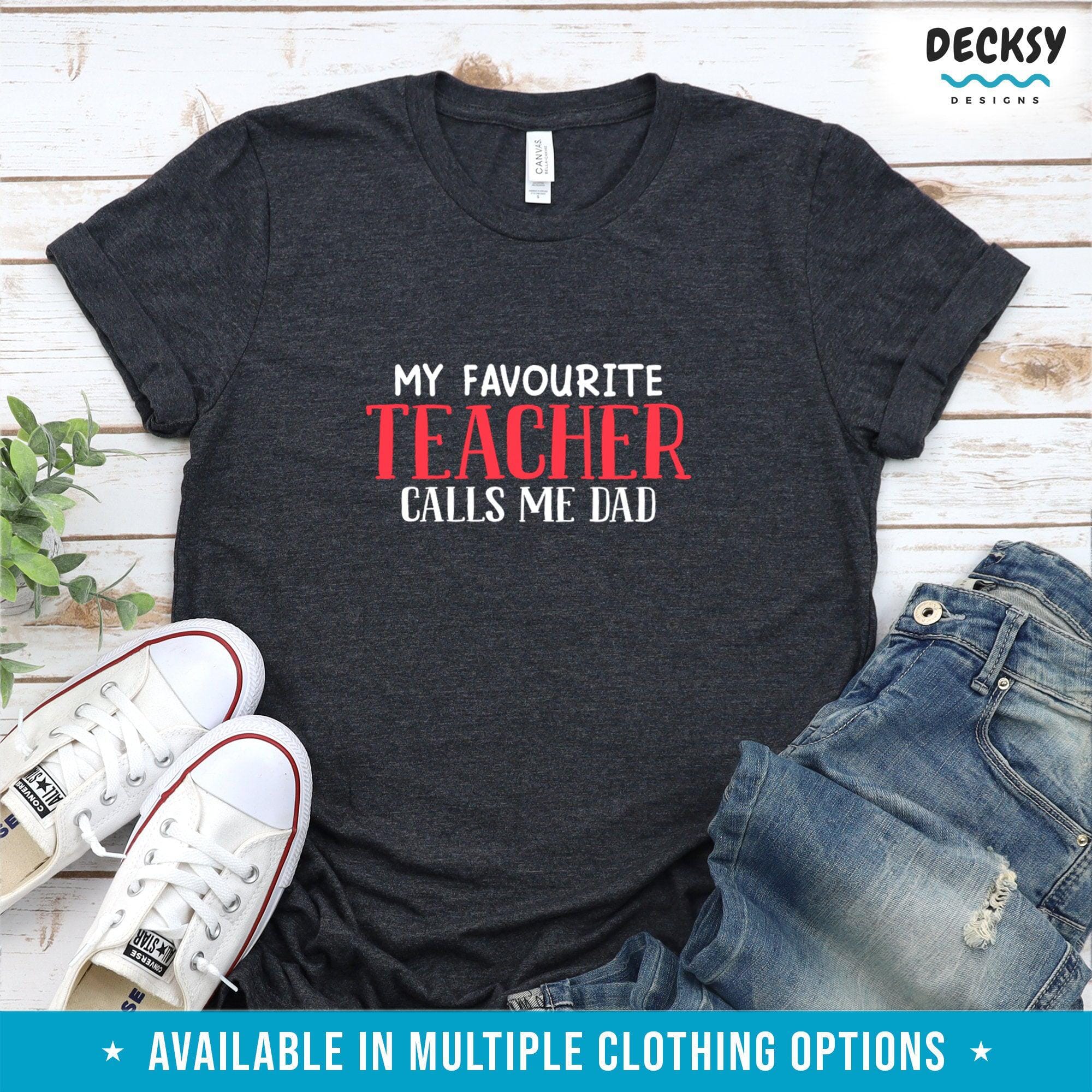 Teacher Dad Shirt, Dad Of Teacher Gift-Clothing:Gender-Neutral Adult Clothing:Tops & Tees:T-shirts:Graphic Tees-DecksyDesigns