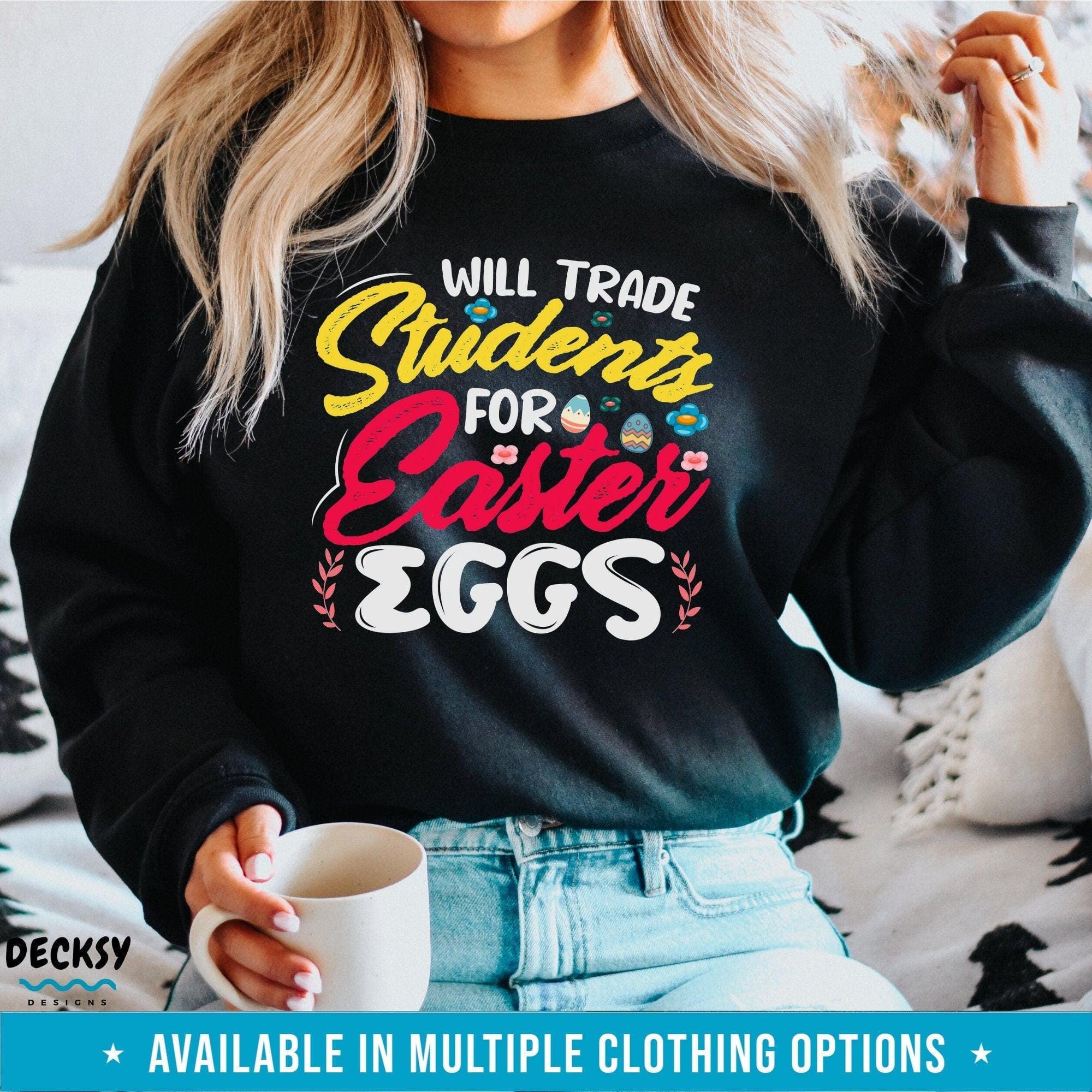 Teacher Easter Shirt, Funny Easter Gift-Clothing:Gender-Neutral Adult Clothing:Tops & Tees:T-shirts:Graphic Tees-DecksyDesigns