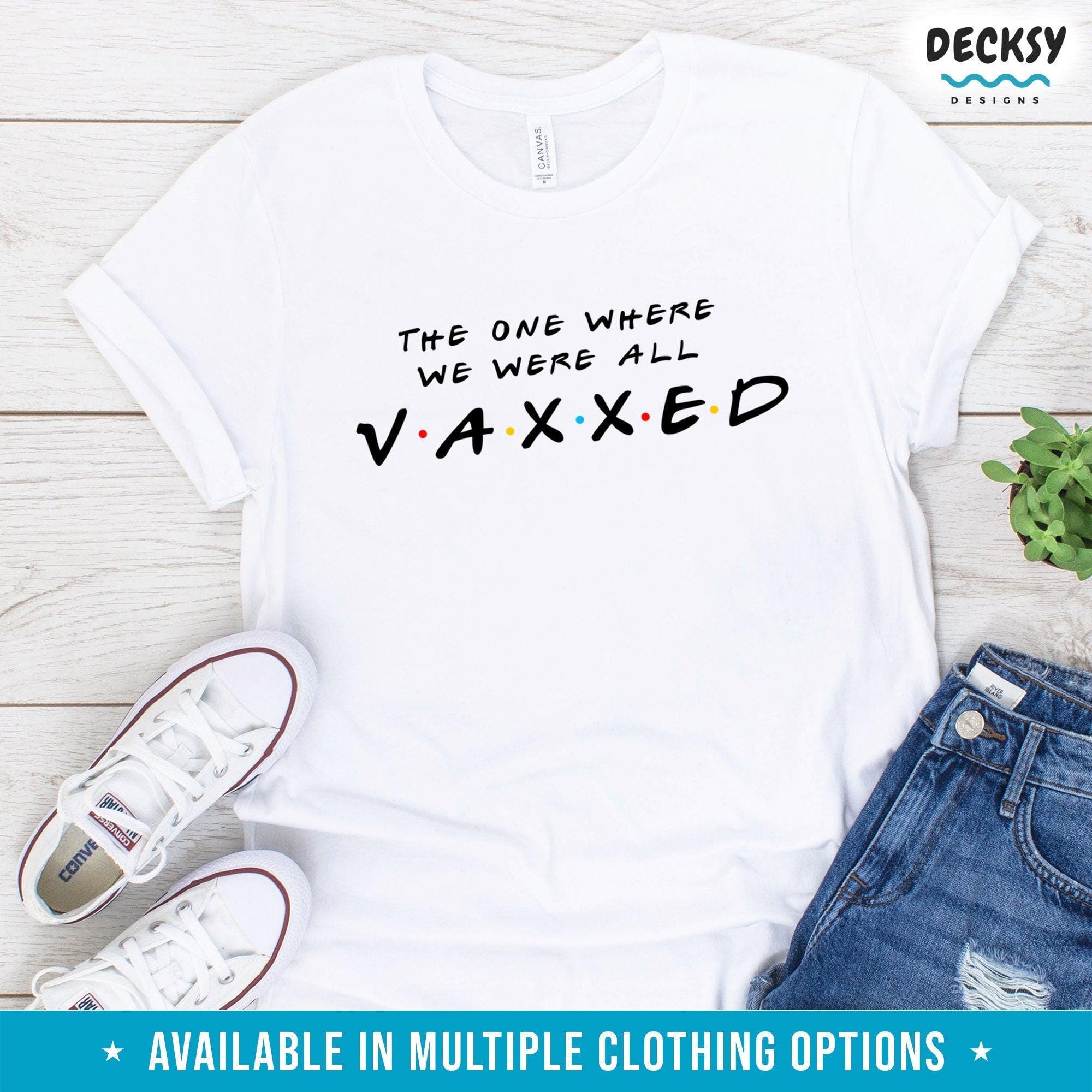 Vaccine Shirt, Funny Vaccinated Gift-Clothing:Gender-Neutral Adult Clothing:Tops & Tees:T-shirts:Graphic Tees-DecksyDesigns