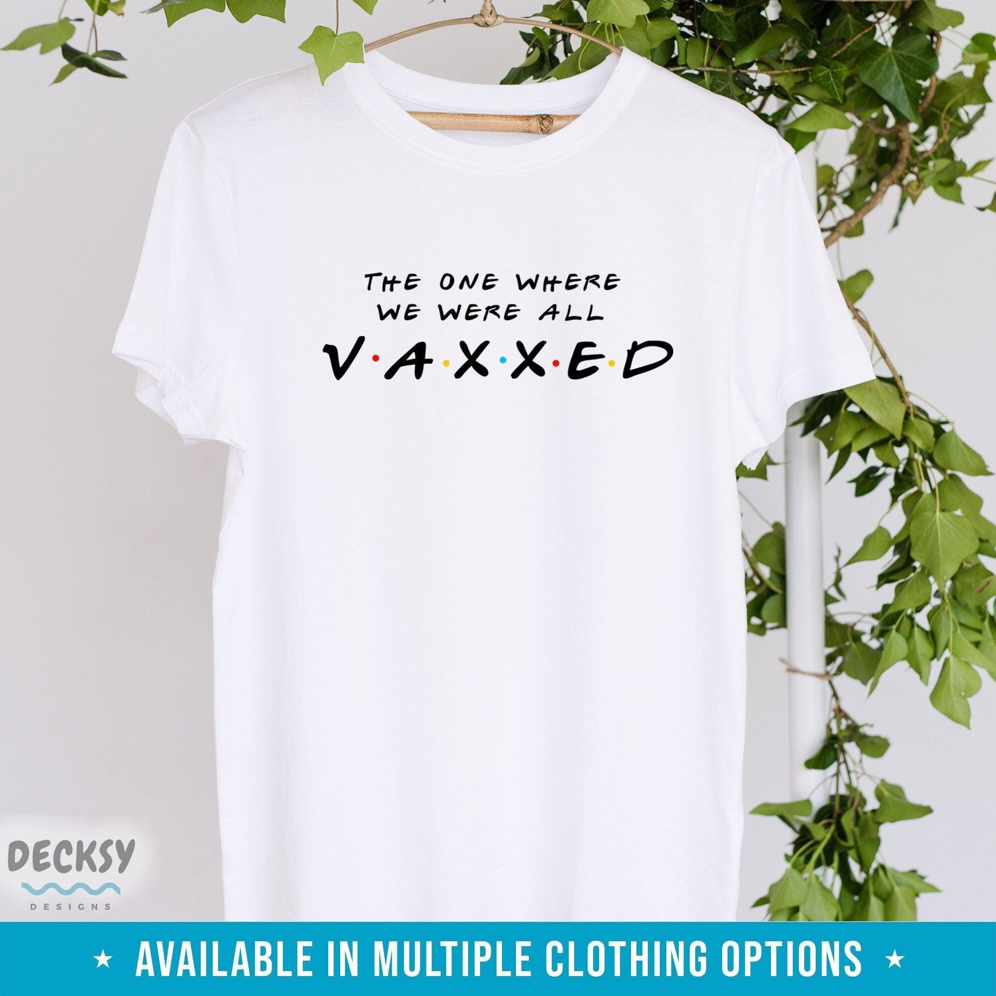 Vaccine Shirt, Funny Vaccinated Gift-Clothing:Gender-Neutral Adult Clothing:Tops & Tees:T-shirts:Graphic Tees-DecksyDesigns