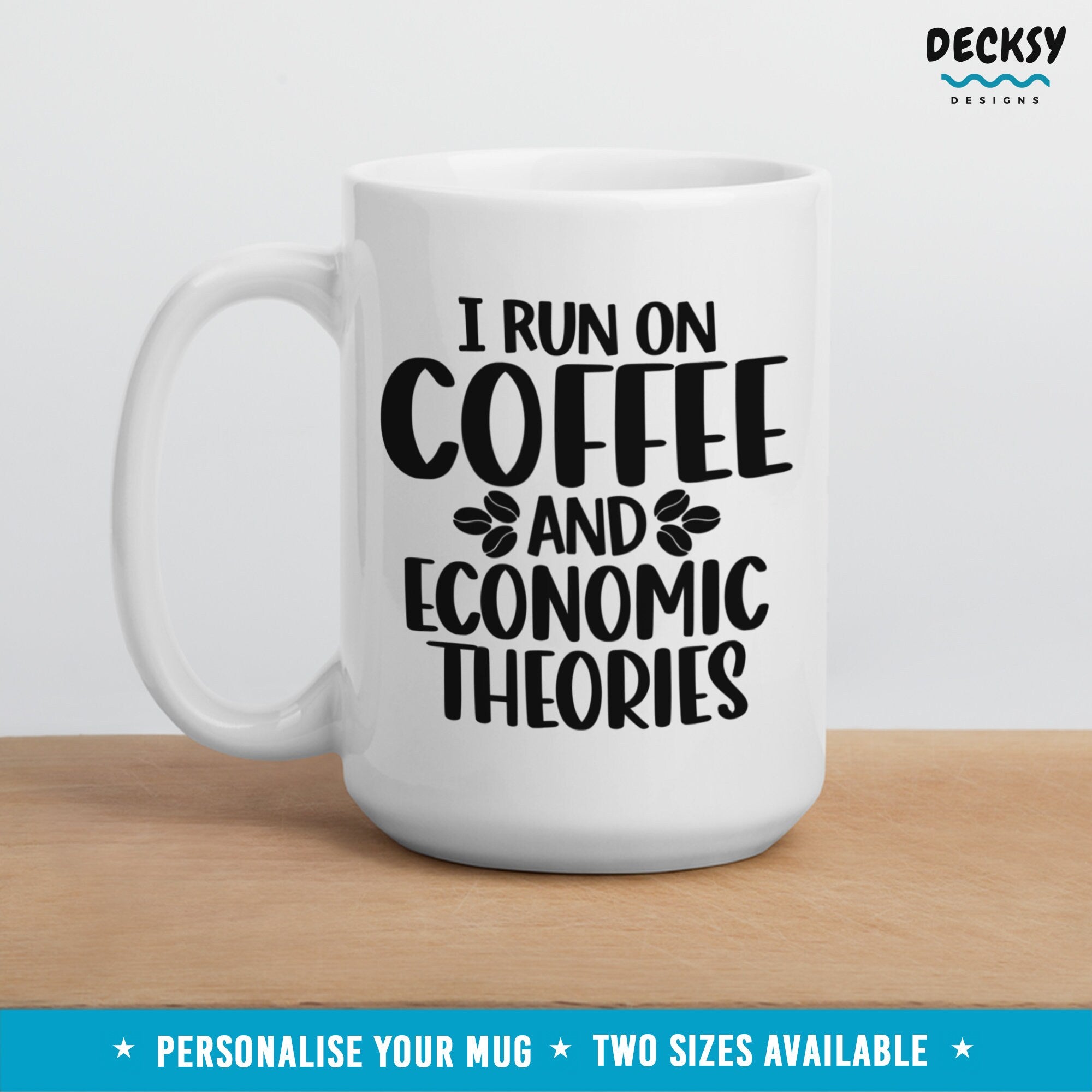 Economist Mug, Custom Economics Teacher Gift, Economics Student Coffee Cup, Gift From Grad Squad 2023, College University Professor Gifts Mugs by DecksyDesigns